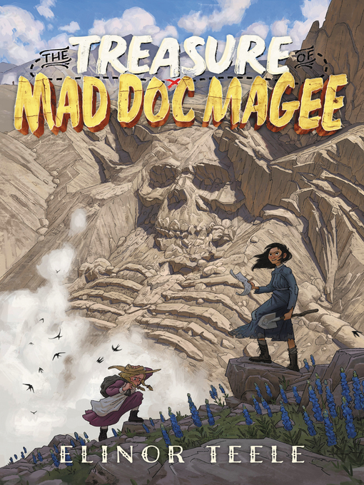 Title details for The Treasure of Mad Doc Magee by Elinor Teele - Available